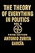 The Theory of Everything in Politics:: Political Theory and Geopolitics (Vol. 4)