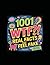 1001 WTF?! Real Facts That Feel Completely Fake