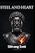 Steel and Heart: The integration of the four masculine forces: King, Warrior, Magician, Lover