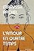 L'amour en quatre temps
