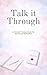 Talk It Through: A Pocket Prompt Book for Emotional Reflection