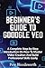 BEGINNER'S GUIDE TO GOODGLE VEO: A Complete Step-by-Step Introduction On How To Master Video Creation And Build Professional Skills Easily