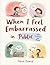 When I Feel Embarrassed in Public: A Gentle Story About Confidence and Self-Acceptance