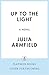 Up to the Light: A Novel