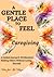 A Gentle Place to Feel: Caregiving: A Guided Journal for Exhausted Caregivers, Burnout Recovery, Emotional Healing & Self-Care for Those Caring for a Sick Parent, Child, or Loved One