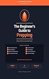 The Beginner's Guide to Prepping: Master All 8 Essential Skill Tracks