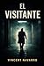 El Visitante (Spanish Edition)