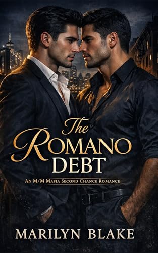 The Romano Debt: An M/M Mafia Second Chance Romance (Kindle Edition)