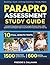 PARAPRO ASSESSMENT STUDY GUIDE: Complete Prep Book with 10 Full-Length Practice Tests, 1,500+ Questions and Expert Tips to Ace the ETS Praxis Exam at First Try.