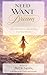 Need Want Dream: Clarify What You Need, Want & Desire to Live Your Best Life