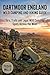 DARTMOOR ENGLAND WILD CAMPING AND HIKING GUIDE : Tors, Trails and Legal Wild Camping Spots Across the Moor