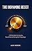 The Dopamine Reset: How to Break the Scroll-Binge-Crash Cycle and Reclaim What Motivates You (Digital Wellness)