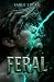 FERAL: MAX HEAT MONSTER ROMANCE (MM)