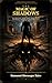 The Magic of Shadows: A Complete Grimoire of Shadow Sorcery, Soul Magic, Ancient Spells, and Supreme Rituals from Kemet, Sumer, Ethiopia & Enochian Tradition