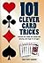 101 Clever Card Tricks