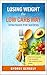 Losing Weight the Low Carb Way: Strategies for Success