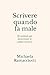 Scrivere quando fa male: 30 scritture per attraversare le ombre emotive (Scrivere per...) (Italian Edition)
