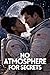 No Atmosphere for Secrets