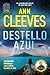Destello azul by Ann Cleeves
