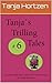 Tanja`s Trilling Tales: Volume 6