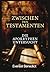 Zwischen den Testamenten: Die Apokryphen Untersucht: Tobit, Judith, Makkabäer, Weisheit, Sirach, Baruch und Esdras für Moderne Leserschaft (German Edition)