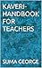 KAVERI-HANDBOOK FOR TEACHERS