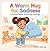 A Warm Hug for Sadness: A Gentle Children's Book About Big Feelings, Empathy, and Coping with Emotions for Toddlers (The Social-Emotional Little Monsters)