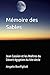 Mémoire des Sables: Jean Cassien et les maîtres du désert égyptien au IVe siècle (French Edition)