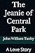 The Jeanie of Central Park: A Love Story