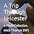 A Trip Through Leicester: A Photo Collection.