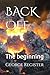 BACK OFF: The beginning