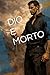 DIO E' MORTO: MANUALE DI ADATTAMENTO ALLA DISUMANITA' (Italian Edition)