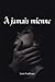 À jamais mienne (French Edition)