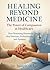 Healing Beyond Medicine: The Power of Compassion in Healthcare