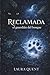Reclamada: El guardián del bosque (Saga Reclamada) (Spanish Edition)