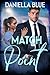 Match Point by Daniella Blue Match Point by Daniella Blue