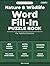 Nature & Wildlife Word Fill-In Puzzle Book for Adults and Seniors: 60 Relaxing Nature-Themed Puzzles with Large Print and Full-Page Word Banks — Volume 1