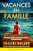 Vacances en famille: Un thriller psychologique captivant avec un coup de théâtre inoubliable (French Edition)
