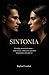 SINTONIA: O código invisível da mente — como acessar, influenciar e perceber pensamentos sem palavras (Portuguese Edition)