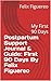 Postpartum Support Journal & Guide: First 90 Days By Felix Figuereo: My First 90 Days