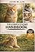 THE COMPLETE CAT HANDBOOK: A Comprehensive Guide to Cat Care, Behavior, Health, and Companionship for Every Cat Lover.