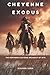 Cheyenne Exodus: The Northe...