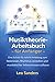 Musiktheorie-Arbeitsbuch für Anfänger : Eine Schritt-für-Schritt-Anleitung zum Notenlesen, Rhythmus verstehen und musikalisches Selbstvertrauen aufbauen (German Edition)