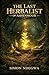 The Last Herbalist of Ashenmoor: A Novel of Magic, Memory, and the Forest's Heart