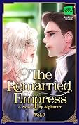 The Remarried Empress Light Novel, Vol. 9: The Official Translation of the Original Webnovel