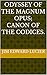 ODYSSEY of the MAGNUM OPUS;...