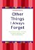 Passwords & Other Things I ...
