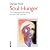 Soul Hunger: The Feeling Hu...