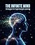 The Infinite Mind: Strategies For Supercharged Learning