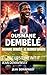 OUSMANE DEMBÉLÉ - EL RECURS...